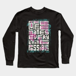 coffee makes everything possible Long Sleeve T-Shirt